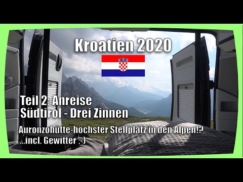 Camping Urlaub Kroatien 2020 - Teil II/ Anreise - Stellplatz Auronzohütte auf 2333m - Südtirol