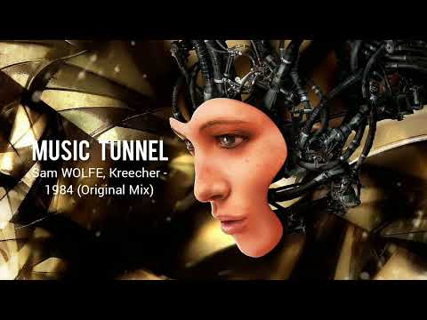 Sam WOLFE, Kreecher - 1984 (Original Mix) [Music Tunnel Release]