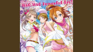 WAO-WAO Powerful day!