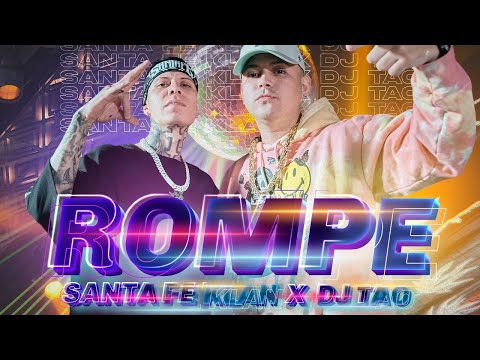 Santa Fe Klan, Dj Tao - Rompe (Video Oficial)