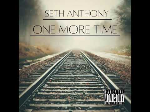 Seth Anthony - One More Time  (Audio)