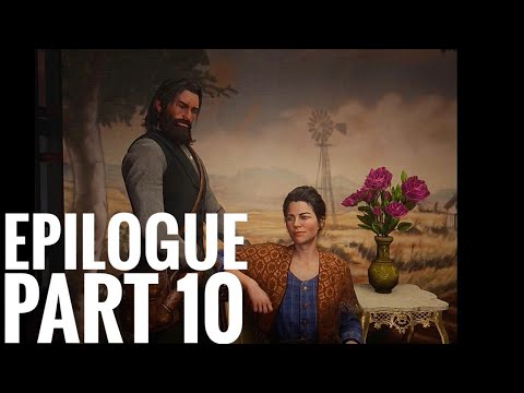 Red Dead Redemption 2 | Epilogue | PS4 Slim Gameplay | Walkthrough | Part 10