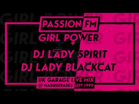 Lady Spirit & Lady Blackcat + MC B-Live & more | Live Set @Masquerades | Passion FM | UK Garage 1999