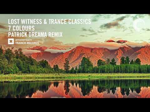 Lost Witness & Trance Classics - 7 Colours (Patrick Dreama Remix) Extended feat. Nina Henchion