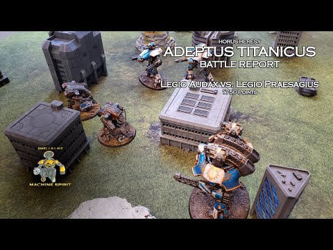 Adeptus Titanicus Battle Report Ep. #3 - Audax vs. Praesagius 1750 points