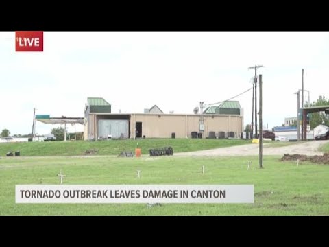 Tornadoes cause significant damage in Canton, other areas in East Texas