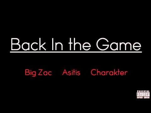 Asitis - Back In the Game feat. Charakter (prod. Big Zac)