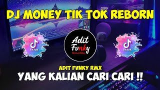 Download lagu DJ MONEY TIK TOK REBORN VIRAL TIK TOK YANG KALIAN CARI CARI !! mp3