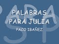 Palabras para Julia - Paco Ibáñez