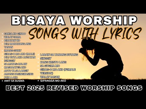 Best Bisaya Christian Worship Songs 2025 | Visayan Praise & Devotional Music with Lyrics