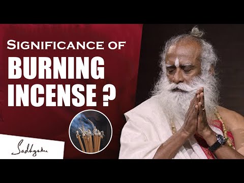 What is The Significance of Burning Incense ? | Sadhguru