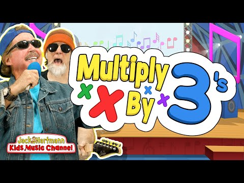 Multiply by 3's! | Multiply By Music | Jack Hartmann