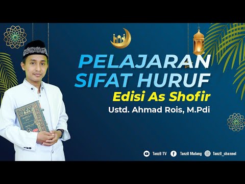 #sifathuruf | Edisi Sifat Huruf Shofir