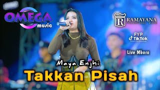 Download lagu TAKKAN PISAH - Maya Enjhi | Omega Music Live Mboro mp3