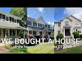 WE BOUGHT A HOUSE All The Houses We Toured In NY CT