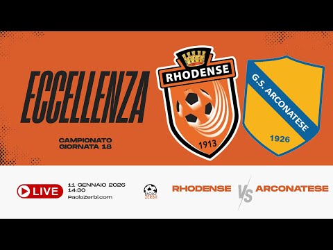 [DIRETTA] Eccellenza | Giornata 18 | Rhodense - Arconatese
