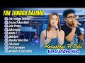 TAK TUNGGU BALIMU Hasantoys Ft Dike Sabrina TRESNO TEKAN MATI KALAH ALBUM DANGDUT TERABARU