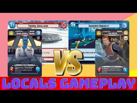 THRAWN AGGRESSION VS CAL KESTIS VIGILANCE | Locals Gameplay Star Wars Unlimited