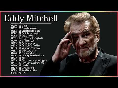 Eddy Mitchell Les Plus Grands Chansons  Eddy Mitchell Les Meilleures Chansons