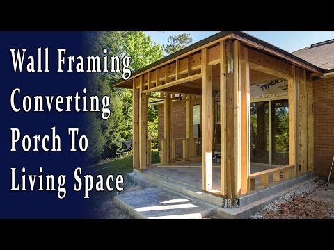 Wall Framing to Enclose Existing Covered Porch