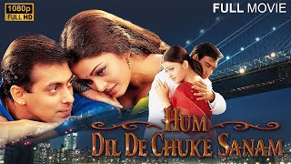 Download lagu Hum Dil De Chuke Sanam | Full HD Movie | Salman Khan | Aishwarya Rai | Ajay Devgn (HD) mp3 Download lagu Hum Dil De Chuke Sanam | Full HD Movie | Salman Khan | Aishwarya Rai | Ajay Devgn (HD) mp3