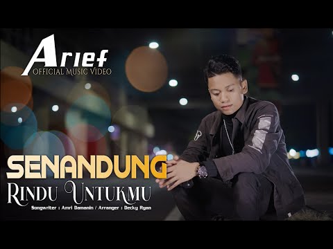 Arief - Senandung Rindu Untukmu ( Official Music Video )