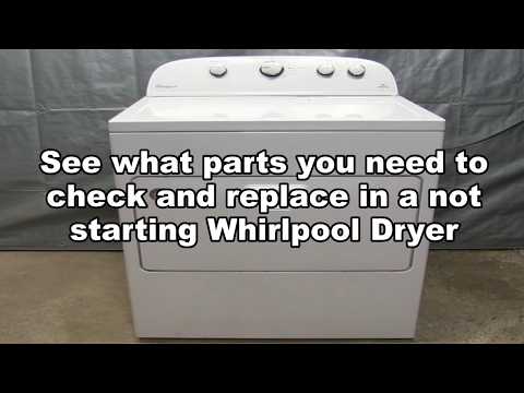 Whirlpool Dryer not starting - See how to fix it