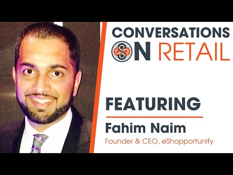 A Conversation With Fahim Naim – Founder & CEO, eShopportunity