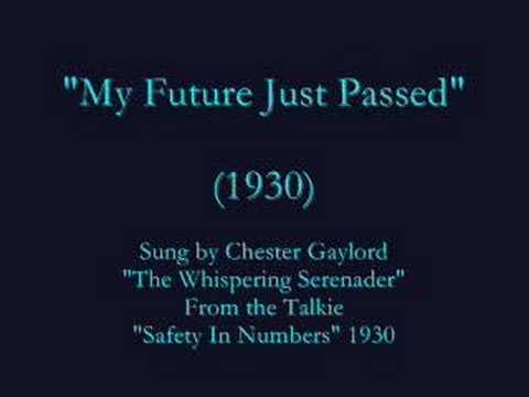 "My Future Just Passed" (1930) Chester Gaylord