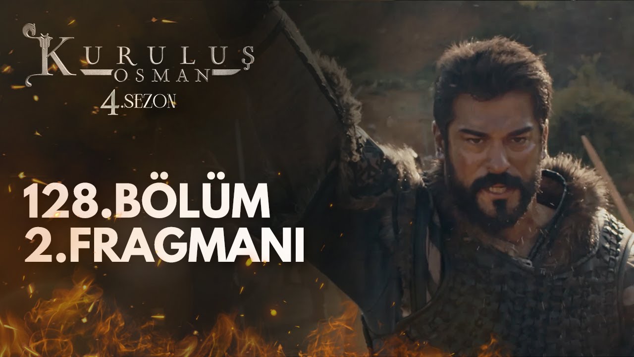 Kuruluş Osman 128. Bölüm fragmanı yayında