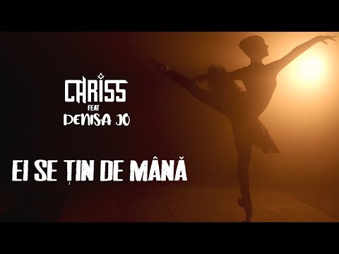 CHRISS feat DENISA JO - Ei Se Tin De Mana | Official Video