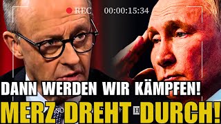 Hat Merz den Verstand verloren? Putin warnt Europa!