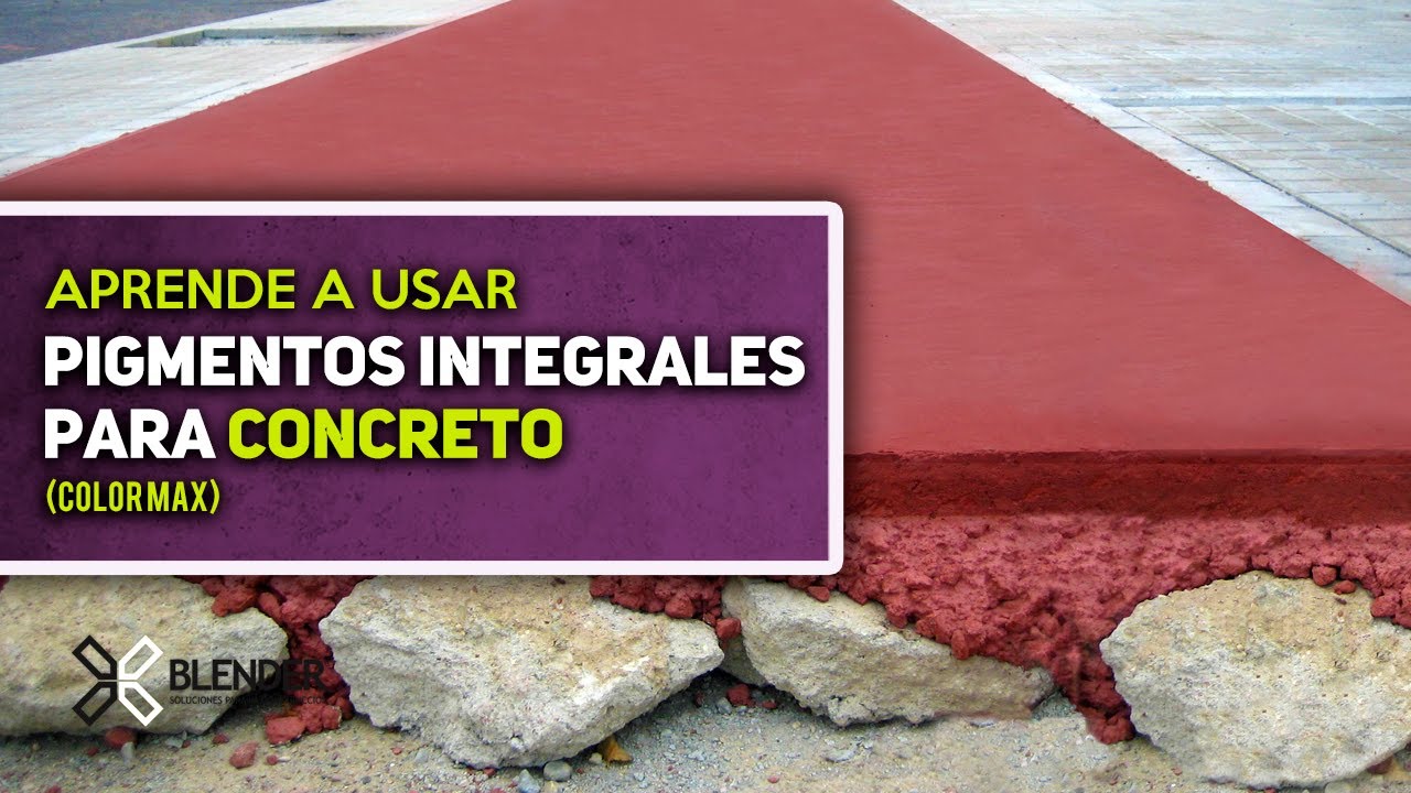 APRENDE SOBRE PIGMENTOS INTEGRALES PARA CONCRETO