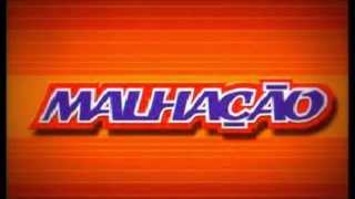 Malhação (2000- 2006)- Tema de Abertura Completo