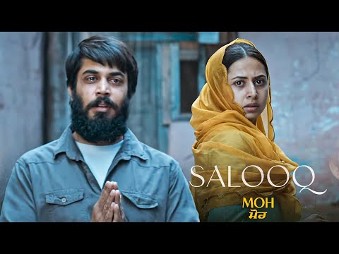 Salooq - MOH | B Praak | Jaani | Gitaj Bindrakhia, Sargun Mehta | Jagdeep Sidhu | Punjabi Sad Song — Moh
