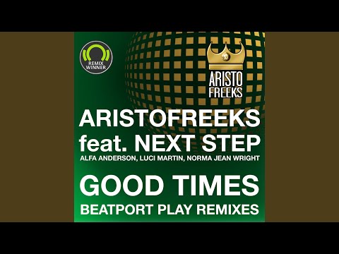 Good Times (Alien Graffiti Remix)