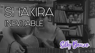 SILVIA BOUZO // SHAKIRA - Inevitable