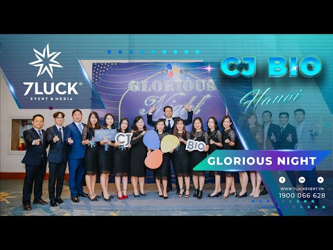 CJ BIO - GLORIOUS NIGHT - HÀ NỘI | 7LUCK EVENT & MEDIA