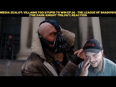 Media Zealot: Villains Too Stupid To Win Ep.16 - League Of Shadows (Dark Knight Trilogy) Reaction