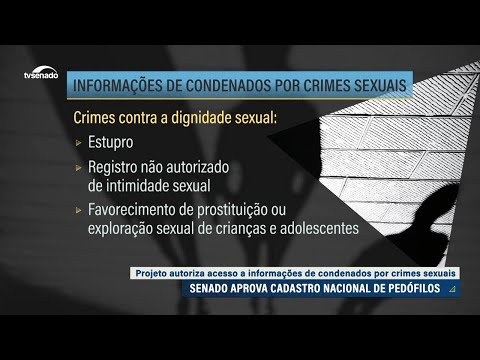 Cadastro de pedófilos e predadores sexuais vai a sanção — Senado Notícias