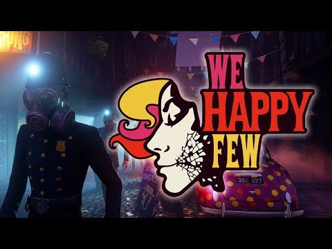 We Happy Few - Let's Put A Smile On That Face