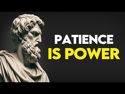 Why Patience is Power | Priceless Benefits of Being Patient | Stoicism