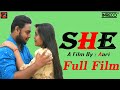 She | Short Film | Prarona Dey | Madhumanti Mukherjee | Debanick Das