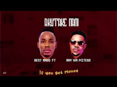 Best Naso Ft Nay wa Mitego -  Akutake Nani (Official Audio lyrics)