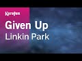 Given Up Linkin Park Karaoke Version KaraFun