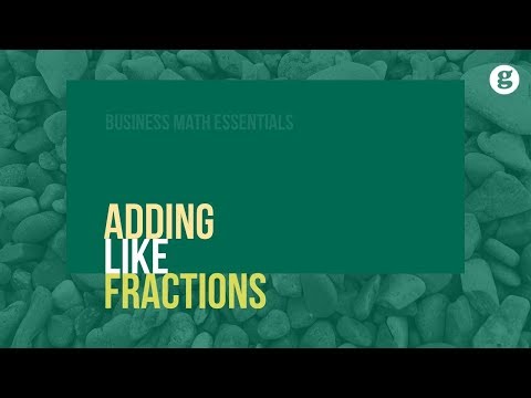 Adding Like Fractions