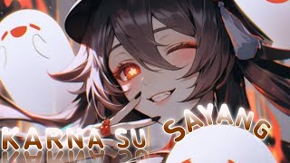 Download lagu Hu Tao - karna su sayang (lyrics) cover (ai version) mp3