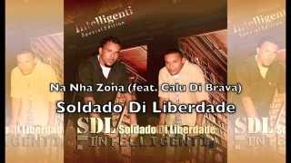 Na Nha Zona - Soldado Di Liberdade (feat. Calu Di Brava)