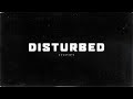 Disturbed Stupify Restrained