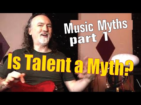 Is Talent a Myth? (Music Myths Vol. 1)
